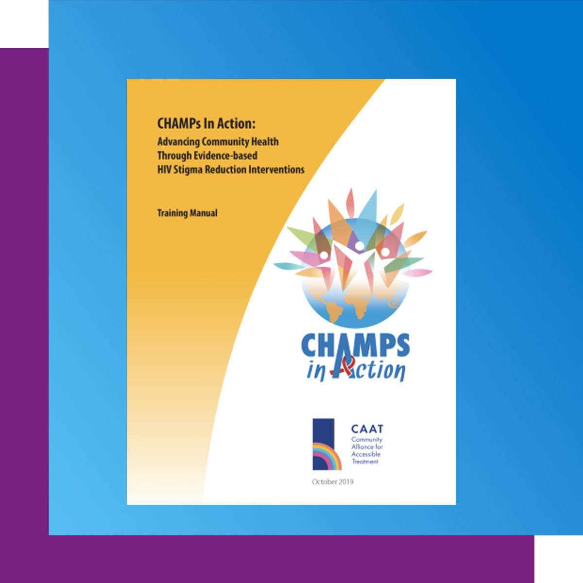 Cover of CHAMPs-In-Action Training Manual: Advancing Community Health with Evidence-Based HIV Stigma Reduction Interventions